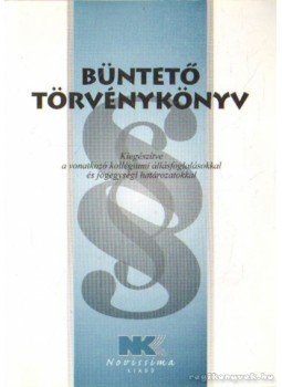 Dr. Szilner György - Büntető törvénykönyv 2007. január 1. Dr. Szilner György - Büntető törvénykönyv 2007. január 1., Budapest 2009 antikvár könyv