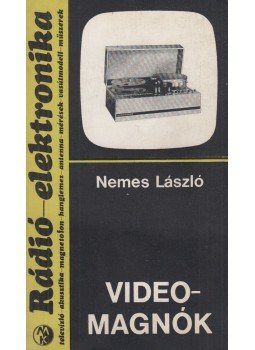 Nemes László - Videomagnók Nemes László - Videomagnók, Budapest 1976 antikvár könyv