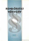 Dr. Szilner György - Rendőrségi törvény 2008. január 2.