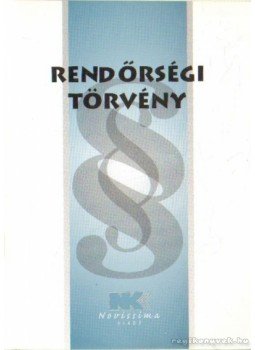 Dr. Szilner György - Rendőrségi törvény 2008. január 2. Dr. Szilner György - Rendőrségi törvény 2008. január 2., Budapest 2008 antikvár könyv