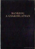 Dr. Petrik Ferenc - Bankjog a gyakorlatban