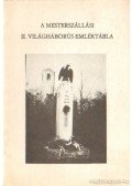 Nagy Magdolna (szerk.) - A mesterszállási II. világháborús emléktábla