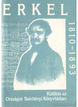  - Erkel (1810-1893), Budapest 0 antikvár könyv