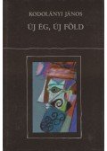 Kodolányi János - Új ég, új föld