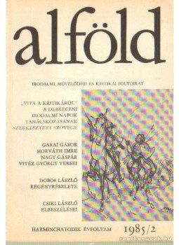 Juhász Béla - Alföld 1985/2. Juhász Béla - Alföld 1985/2., Debrecen 1985 antikvár könyv