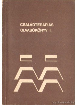 Dr. Bíró Sándor, Komlósi Piroska Dr. - Családterápiás olvasókönyv, Budapest 1989 antikvár könyv