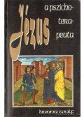Wolf, Hanna - Jézus a pszihoterapeuta