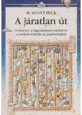 Peck, M. Scott dr. - A járatlan út