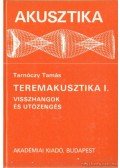 Tarnóczy Tamás - Teremakusztika I. kötet