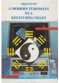 Héjjas István - A modern tudomány és a keleti bölcselet