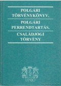 Dr. Kertész Judit (szerk.) - Polgári törvénykönyv, polgári perrendtartás, családjogi törvény