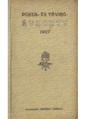 Demény Károly (szerk.) - Posta- és távíró- évkönyv 1907. évre