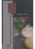 Forgács Attila - Az evés lélektana