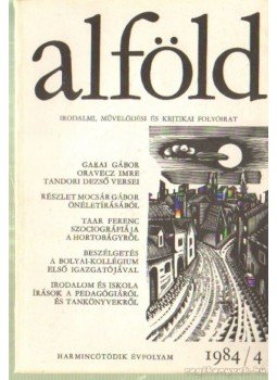 Juhász Béla - Alföld 1984/4. Juhász Béla - Alföld 1984/4., Debrecen 1984 antikvár könyv