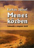 József Farkas - Menet közben