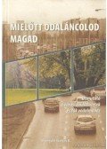 Várady Tibor,Jávor Benedek,Toma Gábor - Mielőtt odaláncolod magad