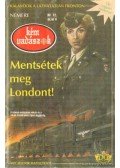 Nemere István - Mentsétek meg Londont!