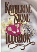 Stone, Katherine - Illúziók