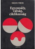 Erdös Tibor - Egyensúly, válság, ciklikusság