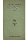 Demény Károly (szerk.) - Posta- és távíró- évkönyv 1908. évre
