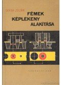 Skriba Zoltán - Fémek képlékeny alakítása