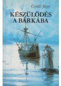 Czédli József - Készülődés a bárkába