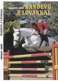 Várady Jenő - Randevú a lovakkal