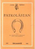 Dr. Horváth Mihály - Patkolástan (hasonmás)
