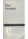 Mati Unt - Őszi kavargás