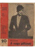 Williamson, C. N. - A nagy pillanat