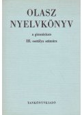 Dr. Móritz György,Csengery Zoltánné - Olasz nyelvkönyv a gimnáziumok III. osztálya számára