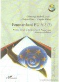 Ohnsorge-Szabó László,Kajner Péter,Ungvári Gábor - Fenntartható EU felé (?)