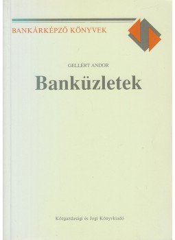 Gellért Andor - Banküzletek Gellért Andor - Banküzletek, Budapest 1992 antikvár könyv