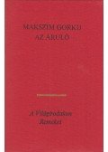 Maxim Gorkij - Az áruló