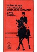 Dr. Hecker Walter (szerk.) - Irányelvek a lovaglás és hajtás számára II. kötet