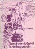 Balogh Gyula Bogumil - Téren innen - időn túl