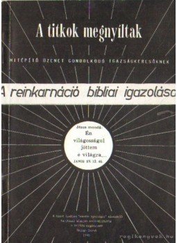 Balogh Dezső - A titkok megnyíltak Balogh Dezső - A titkok megnyíltak, Budapest 1990 antikvár könyv