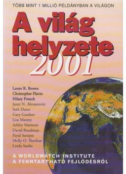 Varga Éva (szerk.) - A világ helyzete 2001 Varga Éva (szerk.) - A világ helyzete 2001, Budapest 2001 antikvár könyv