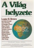 Brown, Lester R. - A világ helyzete 1992