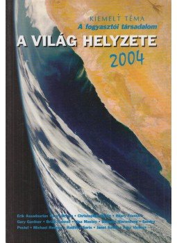 Varga Éva (szerk.) - A világ helyzete 2004 Varga Éva (szerk.) - A világ helyzete 2004, Budapest 2004 antikvár könyv