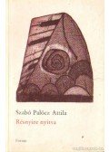 Szabó Palócz Attila - Résnyire nyitva (dedikált)