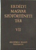 Szabó T. Attila - Erdélyi Magyar szótörténeti tár VII. kötet KI-Ly