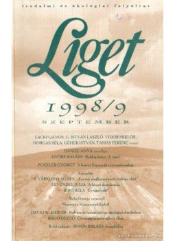 Horgas Béla, Levendel Júlia - Liget 1998/ 9. szám Horgas Béla, Levendel Júlia - Liget 1998/ 9. szám, Budapest 1998 antikvár könyv