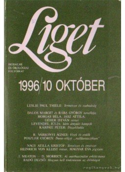 Horgas Béla, Levendel Júlia - Liget 1996/ 10. szám Horgas Béla, Levendel Júlia - Liget 1996/ 10. szám, Budapest 1996 antikvár könyv