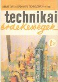 Aba Iván - Merre tart a gépgyártás technológiája és más technikai érdekességek