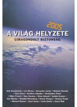 Varga Éva (szerk.) - A világ helyzete 2005 Varga Éva (szerk.) - A világ helyzete 2005, Budapest 2004 antikvár könyv