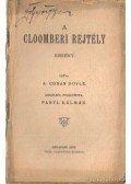 Sir Arthur Conan Doyle - A cloomberi rejtély