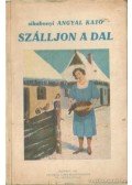 Sikabonyi Angyal Kató - Szálljon a dal