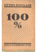 Sinclair, Upton - 100%