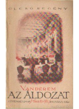Vandérem, Fernand - Az áldozat Vandérem, Fernand - Az áldozat, Budapest 1919 antikvár könyv
